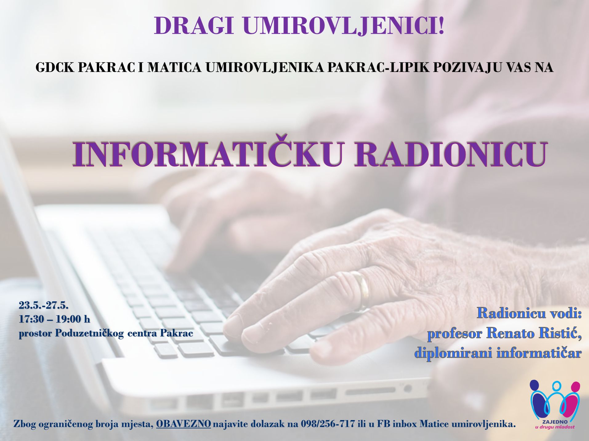 (PROMO) PROJEKT „ZAJEDNO U DRUGU MLADOST“ Poziv na treću informatičku radionicu